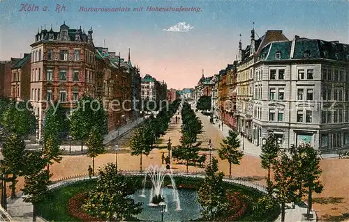 Koeln Rhein Barbarossaplatz mit Hohenstaufenring Springbrunnen Kat. Koeln