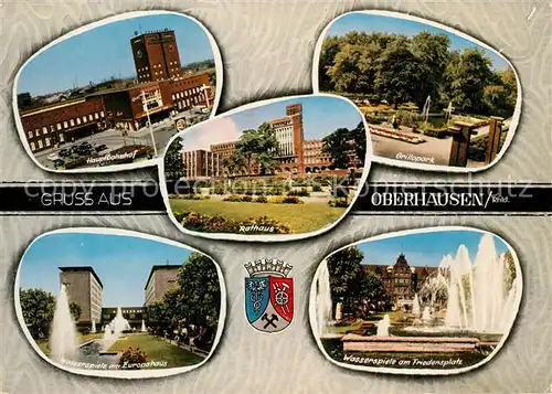 Oberhausen Hauptbahnhof Grillopark Rathaus Wasserspiele Europahaus Friedensplatz Kat. Oberhausen