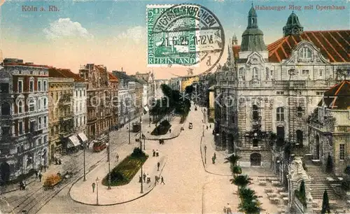 Koeln Rhein Habsburger Ring mit Opernhaus Kat. Koeln