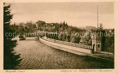 AK / Ansichtskarte Bergisches Land Hotel Talsperre im Eschbachtal bei Remscheid Kat. 