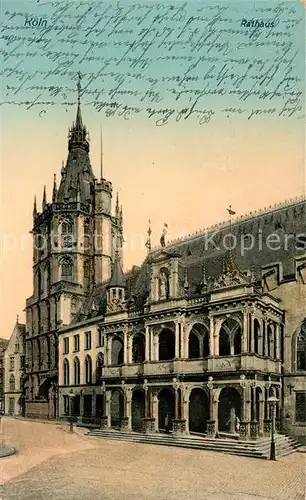 AK / Ansichtskarte Koeln Rhein Rathaus Kat. Koeln