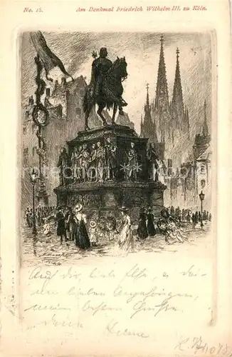 AK / Ansichtskarte Koeln Rhein Denkmal Friedrich Wilhelm III Kat. Koeln