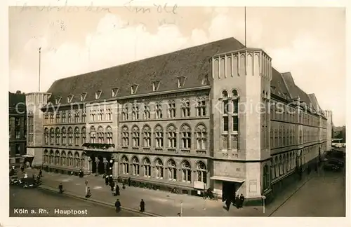 AK / Ansichtskarte Koeln Rhein Hauptpost Kat. Koeln