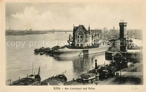 AK / Ansichtskarte Koeln Rhein Am Leystapel und Hafen Kat. Koeln