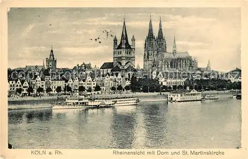 AK / Ansichtskarte Koeln Rhein Rheinansicht mit Dom und St Martinskirche Kat. Koeln