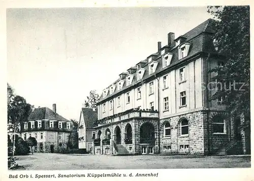 AK / Ansichtskarte Bad Orb Sanatorium Kueppelsmuehle Annenhof Kat. Bad Orb
