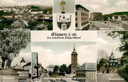 AK / Ansichtskarte Siegen Westfalen Blick vom Fischbacherweg Bahnhof Vorplatz Bergmann Statue Marktplatz Nikolaikirche Rathaus Schloss Kat. Siegen