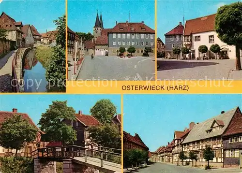 AK / Ansichtskarte Osterwieck Am Damm Markt Heimatmuseum Holzbruecke Laake Kapellenstrasse Kat. Osterwieck