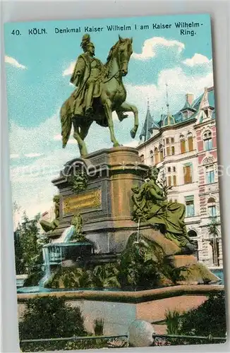 AK / Ansichtskarte Koeln Rhein Denkmal Kaiser Wilhelm I am Kaiser Wilhelm Ring Kat. Koeln