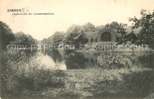 AK / Ansichtskarte Bremen Laubhallen mit Rickmersbruecke Kat. Bremen