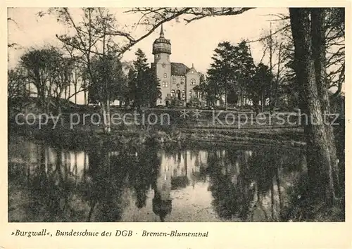 AK / Ansichtskarte Blumenthal Bremen Burgwall Bundesschule des DGB Kat. Bremen