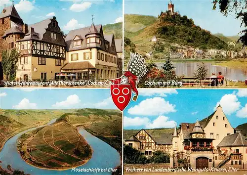 AK / Ansichtskarte Cochem Mosel Hotel Weinrestaurant Alte Torschenke anno 1332 Burg Moselschleife bei Eller Freiherr von Landenberg sche Weingutskellerei Kat. Cochem