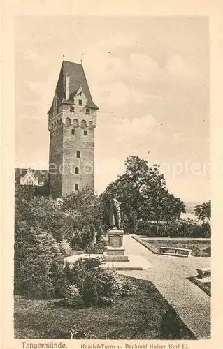 AK / Ansichtskarte Tangermuende Kapitel Turm und Denkmal Kaiser Karl IV Kat. Tangermuende