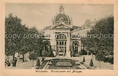 AK / Ansichtskarte Wiesbaden Kochbrunnen mit Anlagen Kat. Wiesbaden