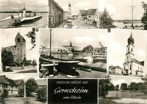 AK / Ansichtskarte Gernsheim Rheinfaehre Stadthausplatz Kirche Mariensaeule Rheinhafen Naturbad Kiesloch Kat. Gernsheim