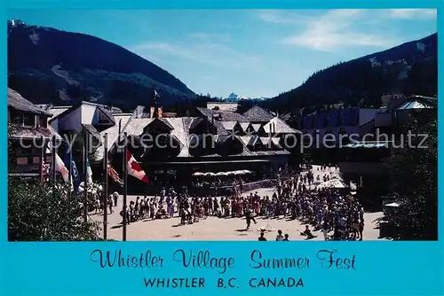 AK / Ansichtskarte Whistler Whistler Village Summer Fest Kat. Whistler