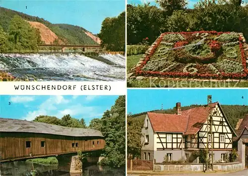AK / Ansichtskarte Wuenschendorf Elster Blumenuhr Holzbruecke Fachwerkhaus Stauwehr Kat. Wuenschendorf Elster