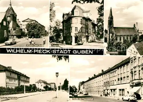 AK / Ansichtskarte Guben Wilhelm Pieck Schule Klosterkirche Strasse der Freundschaft Kat. Guben