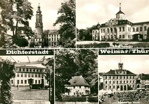 AK / Ansichtskarte Weimar Thueringen Schloss Belvedere Goethehaus Goethes Gartenhaus Rathaus am Markt Dichterstadt Kat. Weimar