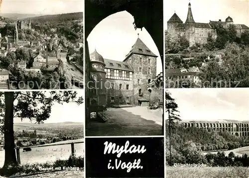 AK / Ansichtskarte Mylau Kuhberg Goeltschtalbruecke Schloss Kat. Mylau