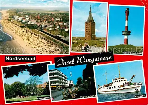 AK / Ansichtskarte Wangerooge Nordseebad Fliegeraufnahme Leuchtturm Zedeliusstrasse Rosengarten Westturm Kat. Wangerooge