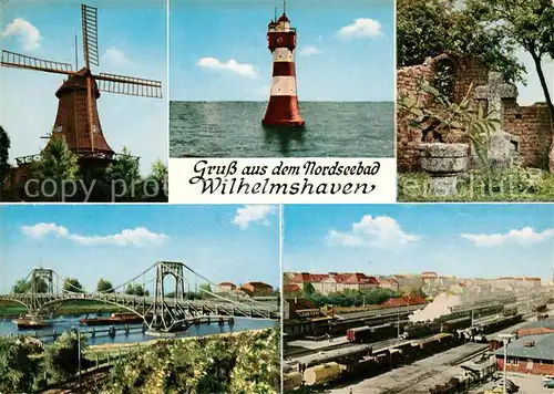 AK / Ansichtskarte Wilhelmshaven Leuchtturm Roter Sand Koppehoerner Muehle Banter Ruine Bahnhof Kat. Wilhelmshaven