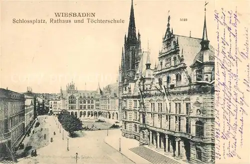 AK / Ansichtskarte Wiesbaden Schlossplatz Rathaus und Toechterschule Kat. Wiesbaden
