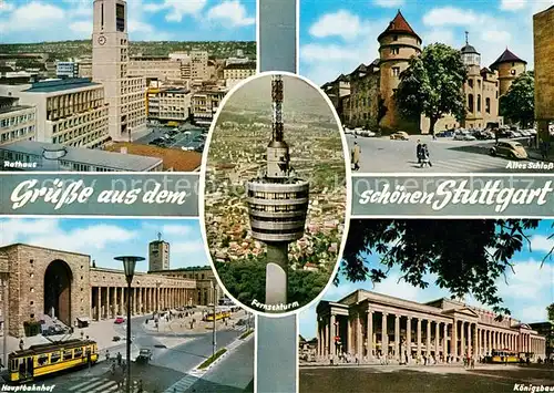 AK / Ansichtskarte Stuttgart Rathaus Altes Schloss Hauptbahnhof K&#246;nigsbau Fernsehturm Kat. Stuttgart
