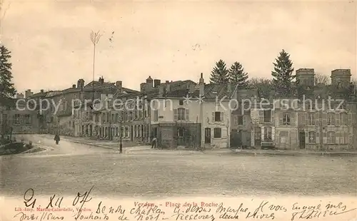 AK / Ansichtskarte Verdun Meuse Place de la Roche Kat. Verdun