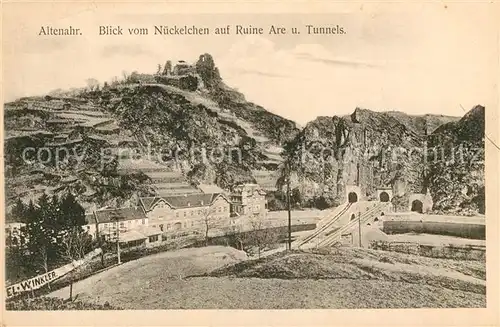 AK / Ansichtskarte Altenahr Blick vom Nueckelchen auf Ruine Are un Tunnel Kat. Altenahr