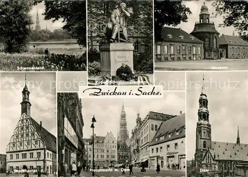 AK / Ansichtskarte Zwickau Sachsen Schwanenteich Robert Schumann Denkmal Museum Stadttheater Hauptmarkt Dom Kat. Zwickau