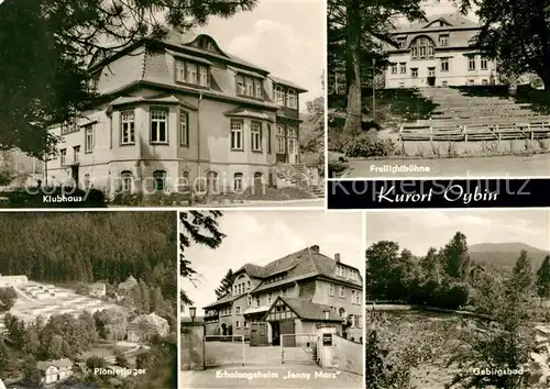AK / Ansichtskarte Oybin Klubhaus Freilichtbuehne Pionierlager Erholungsheim Jenny Marx Gebirgsbad Kat. Kurort Oybin