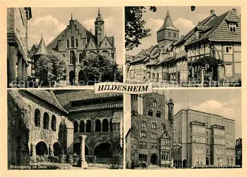 AK / Ansichtskarte Hildesheim Rathaus Kreuzgang im Dom Templerhaus Sparkasse Lappenberg Kehrwiederturm Kat. Hildesheim