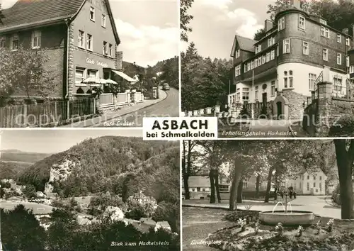 AK / Ansichtskarte Asbach Schmalkalden Cafe Endtor Erholungsheim Hachelstein Lindenplatz Kat. Schmalkalden