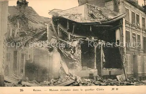 AK / Ansichtskarte Reims Champagne Ardenne Kriegszerst&#246;rte H&#228;user Kat. Reims