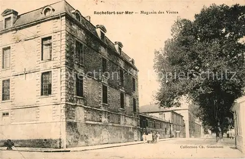 AK / Ansichtskarte Rochefort sur Mer Magasin des Vivres Kat. Rochefort Charente Maritime