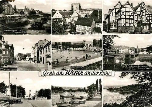 AK / Ansichtskarte Wetter Ruhr Parkanlagen Gymnasium Freiheit Fuenf Giegel Haeuser Fachwerkhaeuser Kaiserstrasse Strandbad Ruhrbruecke Jugendheim Harkortturm Harkortsee Kat. Wetter (Ruhr)