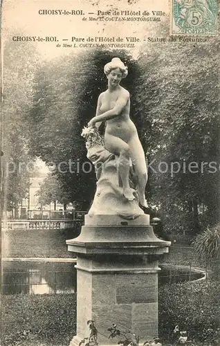 AK / Ansichtskarte Choisy le Roi Parc de Hotel de Ville Statue la Fortune Kat. Choisy le Roi