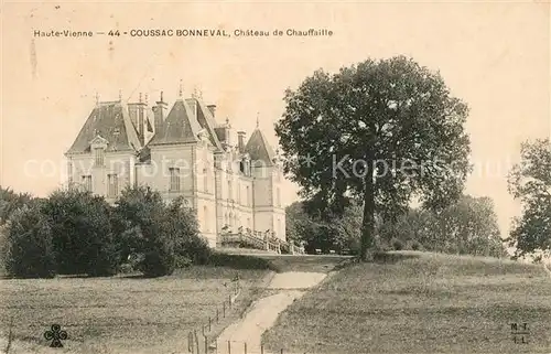 AK / Ansichtskarte Coussac Bonneval Haut Vienne Chateau de Chauffaille Kat. Coussac Bonneval