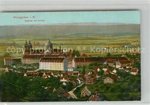 AK / Ansichtskarte Weingarten Wuerttemberg Kaserne und Kirche