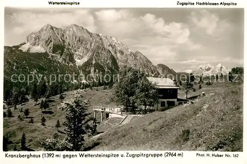 AK / Ansichtskarte Kranzberghaus Berghaus gegen Wettersteinspitze Zugspitzgruppe Huber Karte Nr 162 Kat. Schwaz