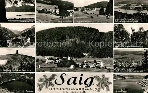 AK / Ansichtskarte Saig Schwarzwald Titisee Panorama Hochfirst Feldberg Hoellental Ravennabruecke Feldsee Hirschsprung Schluchsee Kat. Lenzkirch