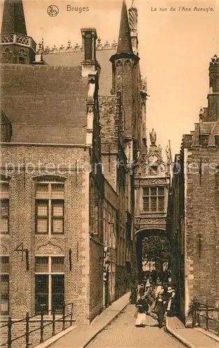 AK / Ansichtskarte Bruges Flandre Rue de l Ane Aveugle Kat. 