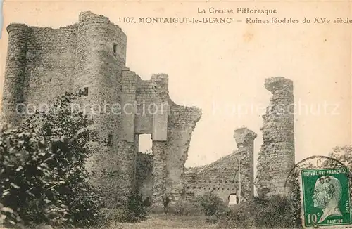 AK / Ansichtskarte Montaigut le Blanc Puy de Dome Ruines feodales  Kat. Montaigut le Blanc