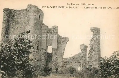 AK / Ansichtskarte Montaigut le Blanc Puy de Dome La Creuse Ruines Kat. Montaigut le Blanc
