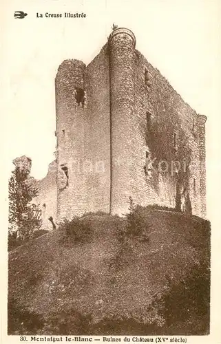 AK / Ansichtskarte Montaigut le Blanc Puy de Dome Ruines deu Chateau Kat. Montaigut le Blanc