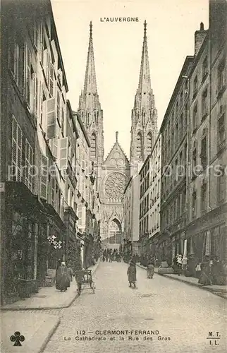 AK / Ansichtskarte Clermont Ferrand Puy de Dome La Cathedrale et la Rue des Gras Kat. Clermont Ferrand