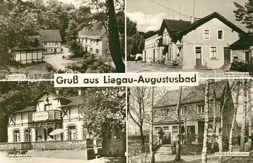 AK / Ansichtskarte Liegau Augustusbad Grundmuehle Roedertalschaenke FDGB Erholungsheim Forellenschaenke Kat. Radeberg