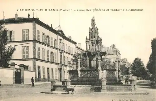 AK / Ansichtskarte Clermont Ferrand Puy de Dome Quartier general et fontaine d Amboise Kat. Clermont Ferrand