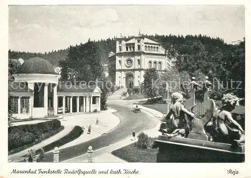 AK / Ansichtskarte Marienbad Tschechien Boehmen Trinkstelle Rudolfsquelle katholische Kirche Kat. Marianske Lazne